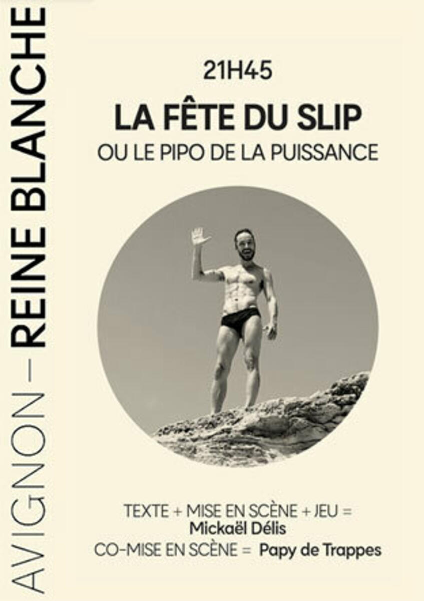 La Fete du slip ou le pipo de la puissance